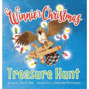 Winnie's Christmas Treasure Hunt - (Winnie's Adventures) by  Joy K Ball (Hardcover) - 1 of 1