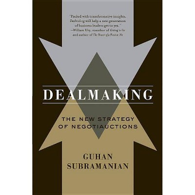 Dealmaking - by  Guhan Subramanian (Paperback)