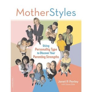 Motherstyles - by  Janet Penley & Diane Eble (Paperback) - 1 of 1