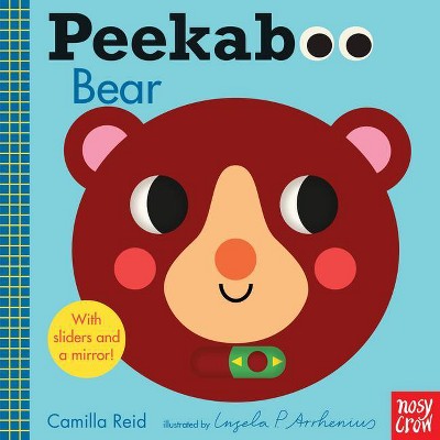 Peekaboo: Bear - by  Camilla Reid (Board Book)