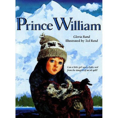 Prince William - (Rise and Shine) by  Gloria Rand (Paperback)