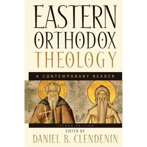Eastern Orthodox Theology - 2nd Edition by  Daniel B Clendenin (Paperback) - 1 of 1