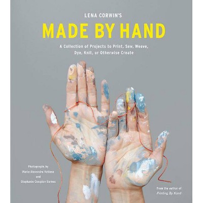 Lena Corwin's Made by Hand - (Hardcover)