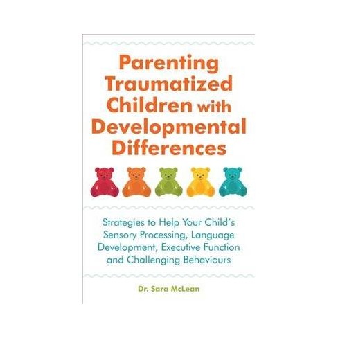 How To Help Traumatized Child In >> Parenting Traumatized Children With Developmental Differences How To Help Traumatized Child In >> Parenting Traumatized Children With Developmental Differences