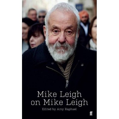 Mike Leigh on Mike Leigh - (Paperback)
