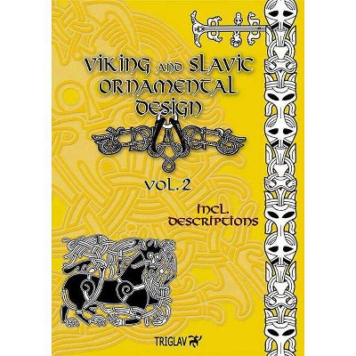 Viking and Slavic Ornamental Designs, 2 - by  Igor Gorewicz (Paperback)