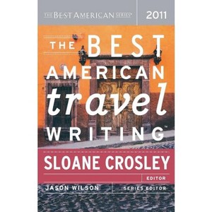 The Best American Travel Writing - by  Jason Wilson (Paperback) - 1 of 1