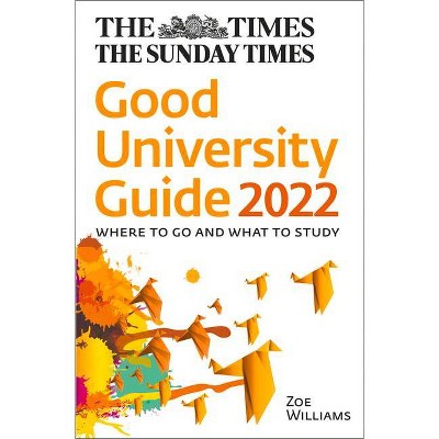 The Times Good University Guide 2022 - by  John O'Leary & Times Times Books (Paperback)