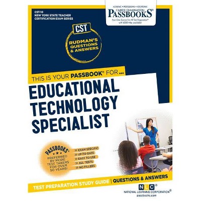 Educational Technology Specialist, Volume 10 - by  National Learning Corporation (Paperback)