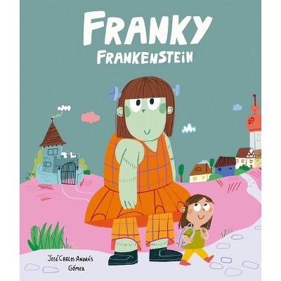 Franky Frankenstein - (Somos8) by  José Carlos Andrés (Hardcover)