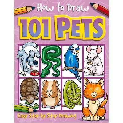 How to Draw 101 Pets, 6 - (How to Draw 101...) by  Dan Green & Imagine That (Paperback)