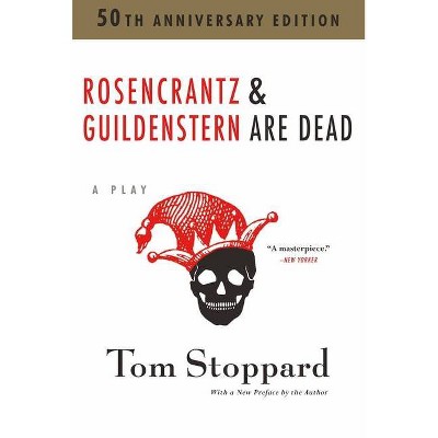 Rosencrantz and Guildenstern Are Dead - 50th Edition by  Tom Stoppard (Paperback)