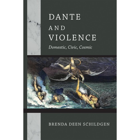 Dante And Violence - (william And Katherine Devers Dante And Medieval ...