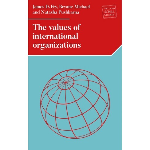 The Values Of International Organizations - (melland Schill Studies In ...