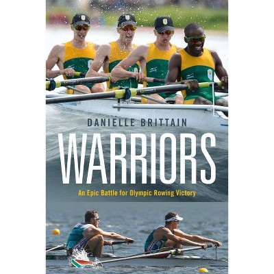 Warriors - by  Danielle Brittain (Paperback)