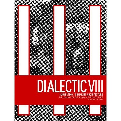 Dialectic VIII - by  Michael Abrahamson & Ole W Fischer (Paperback)