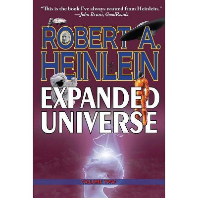 Robert Heinlein's Expanded Universe - by  Robert A Heinlein (Paperback)