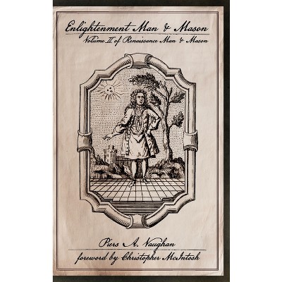 Enlightenment Man & Mason - (Renaissance Man & Mason) by Piers Vaughan