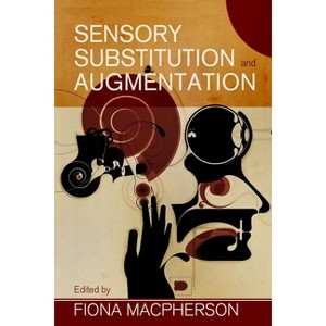 Pba 219 Sensory Substit & Augmentation C - (Proceedings of the British Academy) by  MacPherson (Hardcover) - 1 of 1