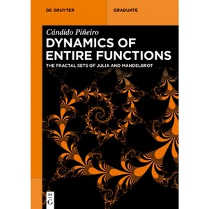 Dynamics of Entire Functions - (De Gruyter Textbook) by  Cándido Piñeiro (Paperback) - 1 of 1