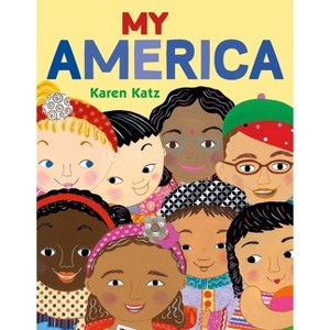 My America - by  Karen Katz (Hardcover) - 1 of 1