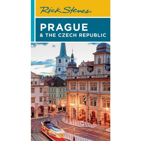 Rick Steves Prague & The Czech Republic - 12th Edition By Rick Steves