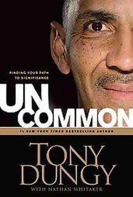 Uncommon (Hardcover) by Tony Dungy