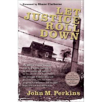 Let Justice Roll Down - by  John M Perkins (Paperback)