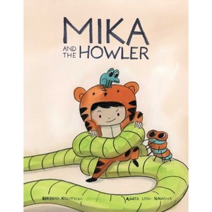 Mika and the Howler Vol. 1 - by  Agata Loth-Ignaciuk (Hardcover) - 1 of 1