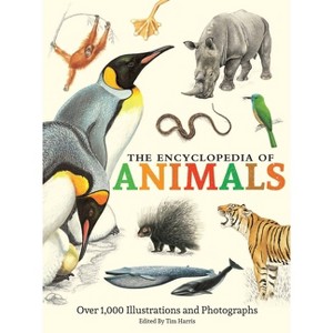 The Encyclopedia of Animals - by  Tim Harris (Hardcover) - 1 of 1