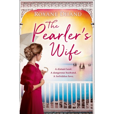 The Pearler's Wife - by  Roxane Dhand (Paperback)