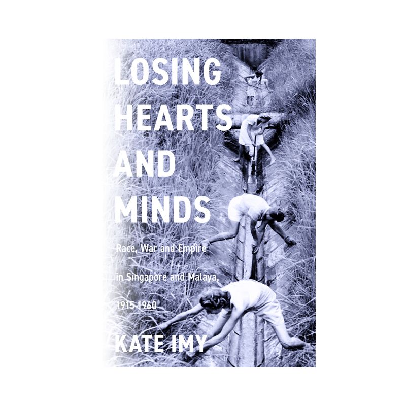 Losing Hearts and Minds - (Stanford British Histories) by Kate Imy, 1 of 2