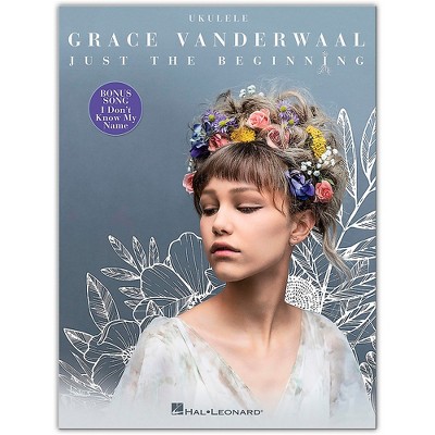 Hal Leonard Grace Vanderwaal - Just the Beginning Ukulele Edition