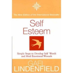 Self Esteem - by  Gael Lindenfield (Paperback) - 1 of 1