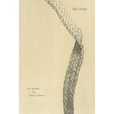 The rope - by  John Colburn (Paperback)