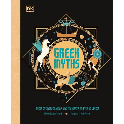 Greek Myths - (Ancient Myths) by  DK & Jean Menzies (Hardcover)