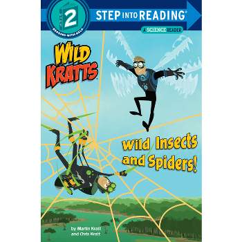 Wild Insects and Spiders! (Wild Kratts) - (Step Into Reading) by  Chris Kratt & Martin Kratt (Paperback)