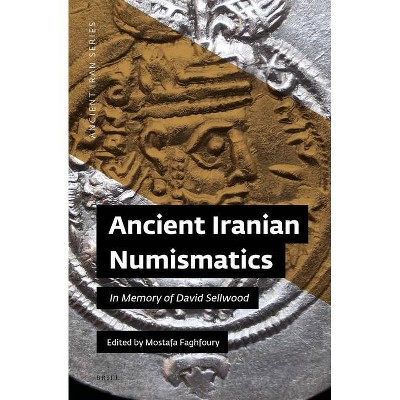 Ancient Iranian Numismatics - (Hardcover)