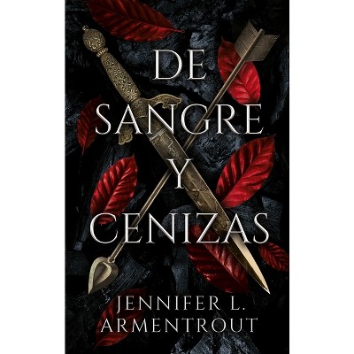 Un Alma de Ceniza y Sangre (De Sangre y Cenizas #5) Jennifer L. Armentrout  ¡Disponible! Ordena hoy en www.bookricans.com Solo los…