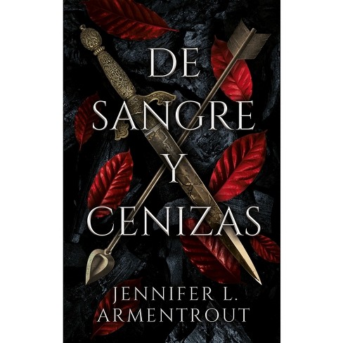 De Sangre Y Cenizas - By Jennifer L Armentrout (paperback) : Target