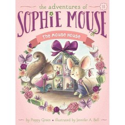 Hattie In The Spotlight - (adventures Of Sophie Mouse) By Poppy Green ...