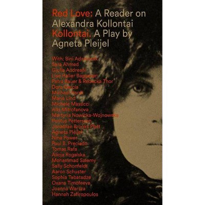 Red Love - (Sternberg Press) by  Alexandra Kollontai (Paperback)