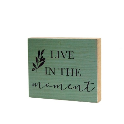 VIP Wood 7 in. Green Live in the Moment Sign