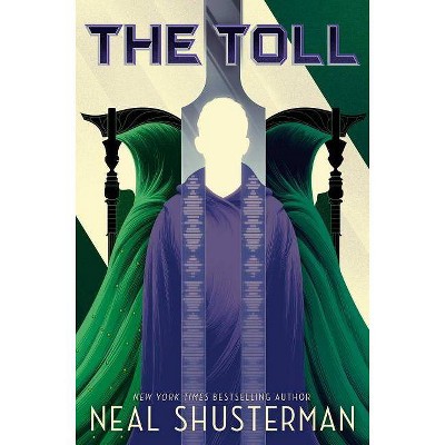 The Toll - (Arc of a Scythe) by Neal Shusterman (Hardcover)