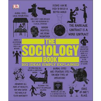 The Sociology Book - (Big Ideas) by Sarah Tomley & Mitchell Hobbs