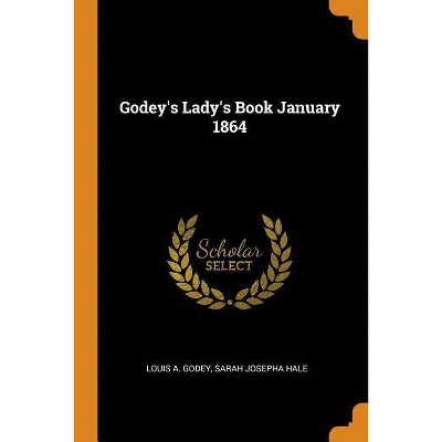 Godey's Lady's Book January 1864 - (Paperback)