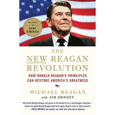 The New Reagan Revolution - by  Michael Reagan & Jim Denney (Paperback)