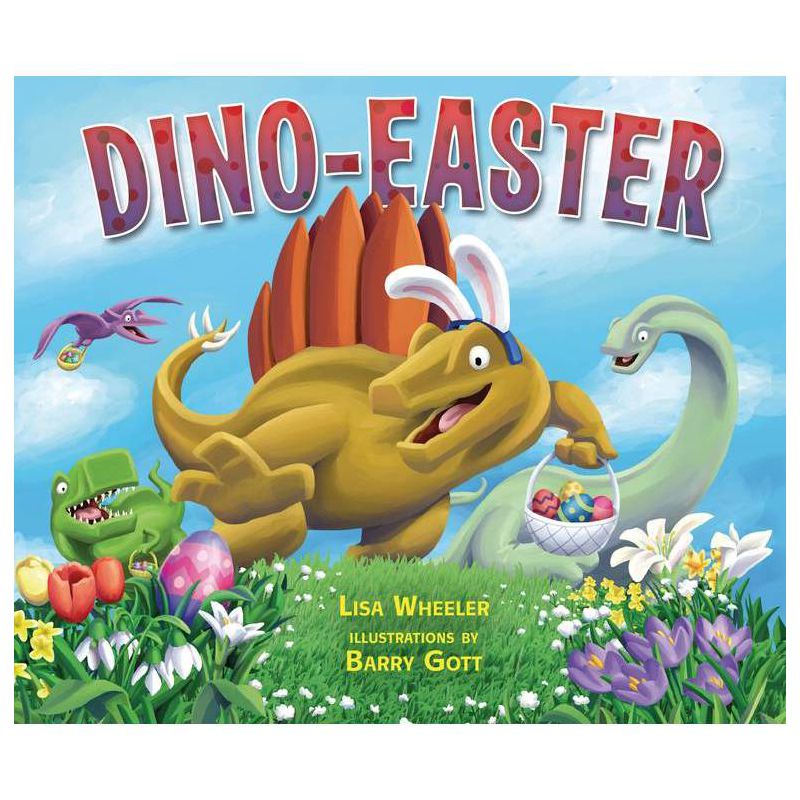Dino-Easter - (Dino-Holidays) by  Lisa Wheeler (Hardcover), 1 of 2
