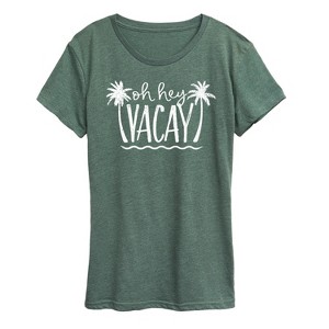 Women's - Instant Message - Oh Hey Vacay Short Sleeve Graphic T-Shirt - 1 of 4