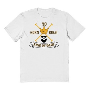 Rerun Island Men's Born To Rule Dad Short Sleeve Graphic Cotton T-Shirt - White L - 1 of 3